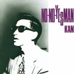 Kan : No No Yesman